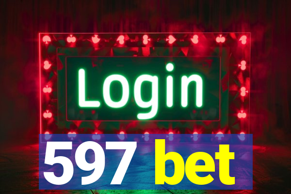 597 bet